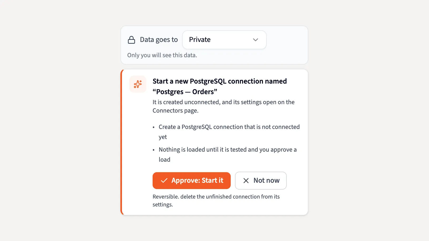 An approval card reading Start a new PostgreSQL connection named Postgres Orders, with Approve: Start it and Not now